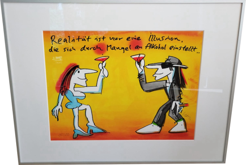 UDO LINDENBERG: Realität ist nur eine Illusion, die sich durch Mangel an Alkohol einstellt .. (KA)