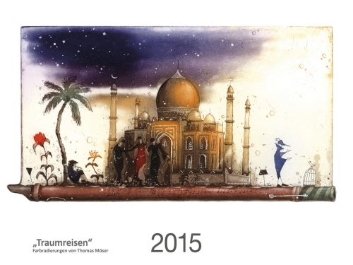 THOMAS MÖSER: Kalender Traumreisen 2015